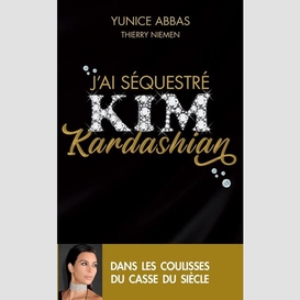 J'ai sequestre kim kardashian