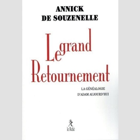 Grand retournement:la genealogie d adam