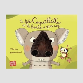 Fee coquillette et le koala a gros nez