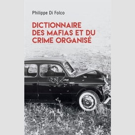 Dictionnaire des mafias et du crime orga