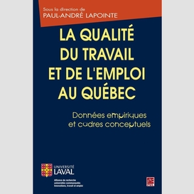 Qualité du travail et de l'emploi au québec la