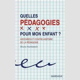 Quelles pedagogies pour mon enfant