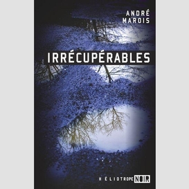 Irrécupérables