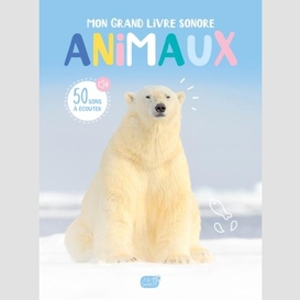 Mon grand livre sonore animaux