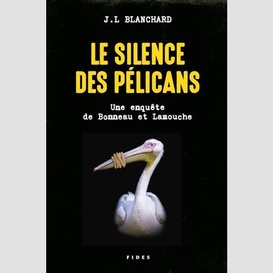 Le silence des pélicans