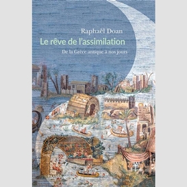 Reve de l'assimilation (le)