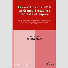 Les élections de 2010 en grande-bretagne : contexte et enjeux