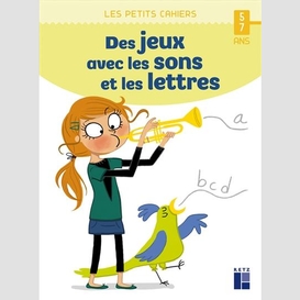 Des jeux avec les sons et les lettres