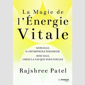 Magie de l'energie vitale (la)