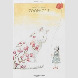 Zoophobie - la peur des animaux