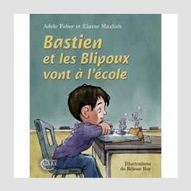 Bastien et les blipoux vont a l'ecole