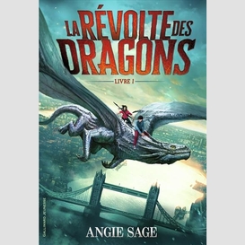 Revolte des dragons (la) t.01