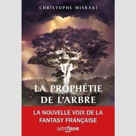 Prophetie de l'arbre (la)