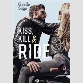 Kiss kill and ride