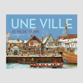 Une ville - au fil du temps