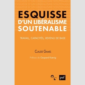 Esquisse d'un liberalisme soutenable