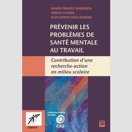 Prévenir les problèmes de santé mentale au travail