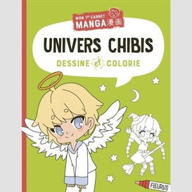 Univers chibis - dessine et colorie