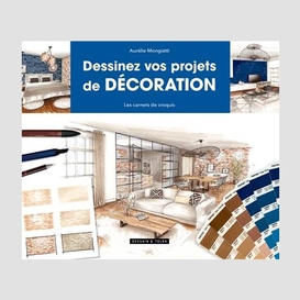 Dessinez vos projets de decoration