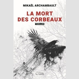 La mort des corbeaux