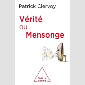 Vérité ou mensonge