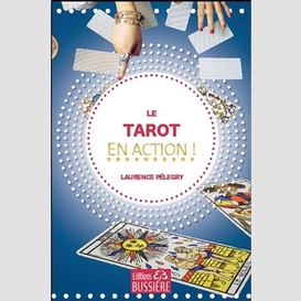 Tarot en action (le)