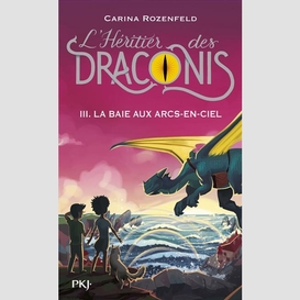 Heritier des draconis t.03 baie aux arc-