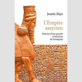 Empire assyrie (l')