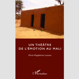 Un théâtre de l'émotion au mali