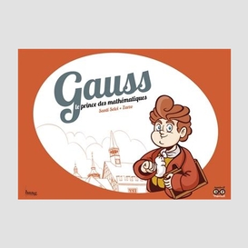 Gauss le prince des mathematiques