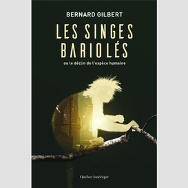 Les singes bariolés