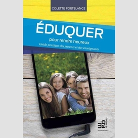 Eduquer pour rendre heureux