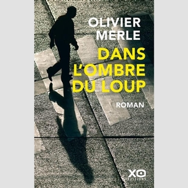 Dans l'ombre du loup