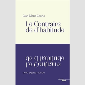 Contraire de d'habitude (le)