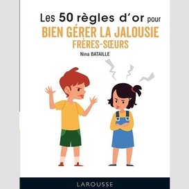 50 regles d'or pour bien gerer la jalous