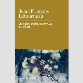 Territoire sauvage de l'ame (le)