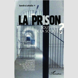 La prison sous l'oeil de la socièté