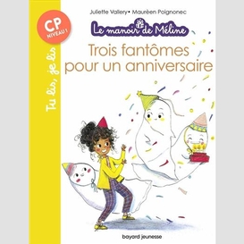 Trois fantomes pour un anniversaire