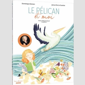 Pelican et moi (le)