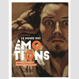 Musee des emotions (le)