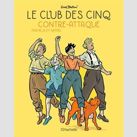 Club des cinq contre-attaque (le)