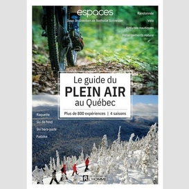 Guide du plein air au quebec (le)