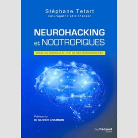 Neurohacking et nootropiques
