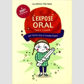 Expose oral (l') t.02 l'anxiete