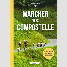 Marcher vers compostelle