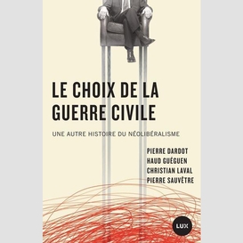 Choix de la guerre civil (le)