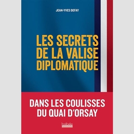 Secret de la valise diplomatique (le)