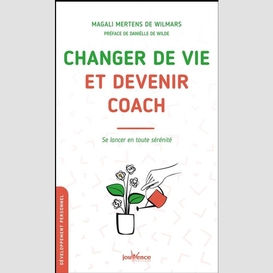 Changer de vie et devenir coach