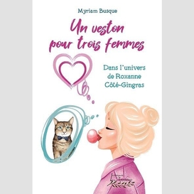 Un veston pour trois femmes