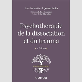 Psychotherapie de dissociation et trauma